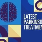 LATEST-PARKINSONS-TREATMENTS